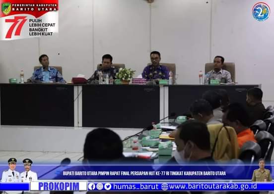 Bupati Barito Utara Pimpin Rapat Final Persiapan HUT ke-77 RI Tingkat Kab. Barito Utara