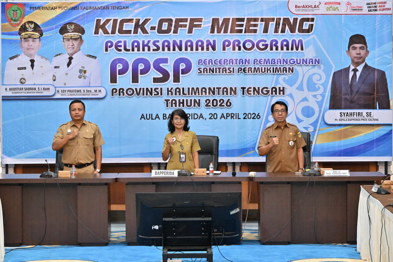 Kick Off Meeting Digelar, Pemprov Kalteng Awali Pelaksanaan PPSP 2026